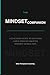 The Mindset Companion: A Coaching Guide to Applying Carol Dweck's Growth Mindset in Real Life