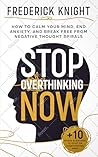 Stop Overthinking...