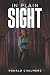 In Plain Sight by Ronald Chalmers