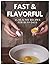 Fast & Flavorful: 15 Healthy Recipes for Busy Days: Quick and Easy 20-Minute Meals for Weight Loss, Energy, and Better Health