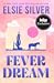 Fever Dream (Emerald Lake, #1)