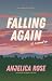 Falling Again: A Slow Burn Friends to Lovers Romance (Auburn Hills Book 2)