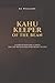 Kahu: Keeper of the Bean: A Story of Rhythm, Clarity and the Way Builders Were Meant to Live