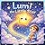 Lumi The Litle Star: A Bedtime Story – Includes Easy Coloring Pages for kids Ages 3-6