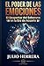 EL PODER DE LAS EMOCIONES: El Despertar del Soberano en la Era de Acuario (Spanish Edition)