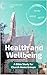 Health and Wellbeing: A Bible study for church home groups