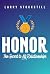 Honor: The Secret to All Re...