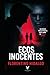 Ecos Inocentes (Spanish Edition)