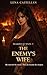 THE ENEMY'S WIFE: A Forced Marriage Enemies to Lovers Historical Dark Romance (SHADOWS OF SPAIN Book 1)