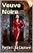 Veuve Noire - Partie I : Sa Capture: Thriller psychologique de domination féminine, mariage, contrôle mental et captivité (Veuve Noire – Système de Contrôle t. 1) (French Edition)