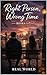 Right Person, Wrong Time: Full Series : Book :- 1 to 7