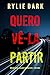 Quero Vê-la Partir (Série Mia North: Thriller de Suspense do FBI — Livro Cinco) (Portuguese Edition)