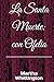 La Santa Muerte: con Ofelia (La Santa Muerte: Saga) (Spanish Edition)
