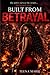 Built From Betrayal: She didn’t survive the streets… She became them.