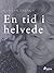 En tid i helvede (Danish Edition)