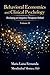 Behavioral Economics and Clinical Psychology: Developing an Integrative Therapeutic Method, Volume II