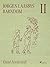Jørgen Laasbys Barndom II: Lømlen. Ridderne af besværlighederne (Danish Edition)