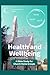 Health and Wellbeing: A Bible study for church home groups
