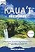 KAUA’I REISEFÜHRER 2026: Unterkünfte, Timing für Genehmigungen und Reservierungen mit Routen und Meeresbedingungen (German Edition)