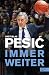 Svetislav Pešić: Immer weit...
