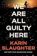We Are All Guilty Here (North Falls, #1)