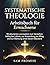 Systematische Theologie Arbeitsbuch für Erwachsene by SAM PROMISE