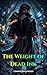 The Weight of Dead Ink: A Single Dad Mafia Romantasy – A Story of Found Family, Second Chances, and Dangerous Love (The Whispering Ink: Quick-Reads)