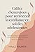 Cahier d'exercices pour renforcer la confiance en soi des adolescentes: Exercices pratiques pour renforcer l'estime de soi, surmonter le doute et libérer son potentiel (French Edition)