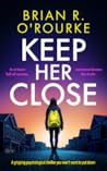 Keep Her Close