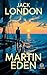 Jack London – Martin Eden: Nuova Traduzione Italiana, Edizione Integrale del Classico della Letteratura Americana (Novelaris) (Italian Edition)