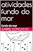 atividades fundo do mar : fundo do mar (Portuguese Edition)