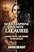 Marie Delphine Macarty LaLaurie: Horror, Myth, and Infamy in New Orleans