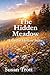 The Hidden Meadow: A Cedar ...