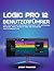 Logic Pro 12 Benutzerführer: Eine Praktische Anfänger-Roadmap Für Aufnahme, Mischen, Midi, Schnitt Und Vollständige Audioproduktion (German Edition)