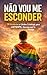 Não Vou Me Esconder: 30 histórias e Lições Estoicas para LGBTQIAPN+ Viverem sem Se Anular (Portuguese Edition)