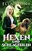 Hexen und Schlagzeilen: Ein...