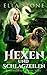 Hexen und Schlagzeilen: Ein mitreißender, actiongeladener Urban-Fantasy-Roman (Ravens Hollow Investigations – Reihe) (German Edition)