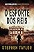 O Esporte dos Reis (A Série de Thrillers Danny Pearson Livro 5) (Portuguese Edition)