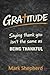 Gratitude: Saying thank you...
