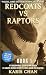 Redcoats vs Raptors Book 1:...