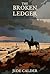 The Broken Ledger (Jack Bragman Westerns Book 2)