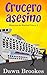 Crucero asesino (Misterios de Rachel Prince nº 3) (Spanish Edition)
