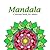 Mandala Coloring book for adults: Mandalas Coloring Book for Adults: Therapeutic Art for Relaxation, Meditation, and Emotional Well-Being