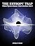 The Entropy Trap: What Phys...