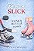 Knot So Slick: A Hockey Small Town Romance (Knots & Flavors Book 5)