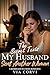 The Secret Texts My Husband Sent Another Woman: A Marriage in Crisis Romance (Her Marriage in Crisis Book 9)