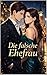 Die falsche Ehefrau: Ein leidenschaftlicher Fake-Marriage-Roman voller Emotionen, Machtspiele und unerwarteter Liebe (German Edition)