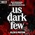 Us Dark Few: Der fesselnde Auftakt der grandiosen Near-Future-Dystopie