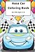 Race Car Coloring Book: For Kids Ages 4–8