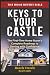 Keys to Your Castle: The Fi...